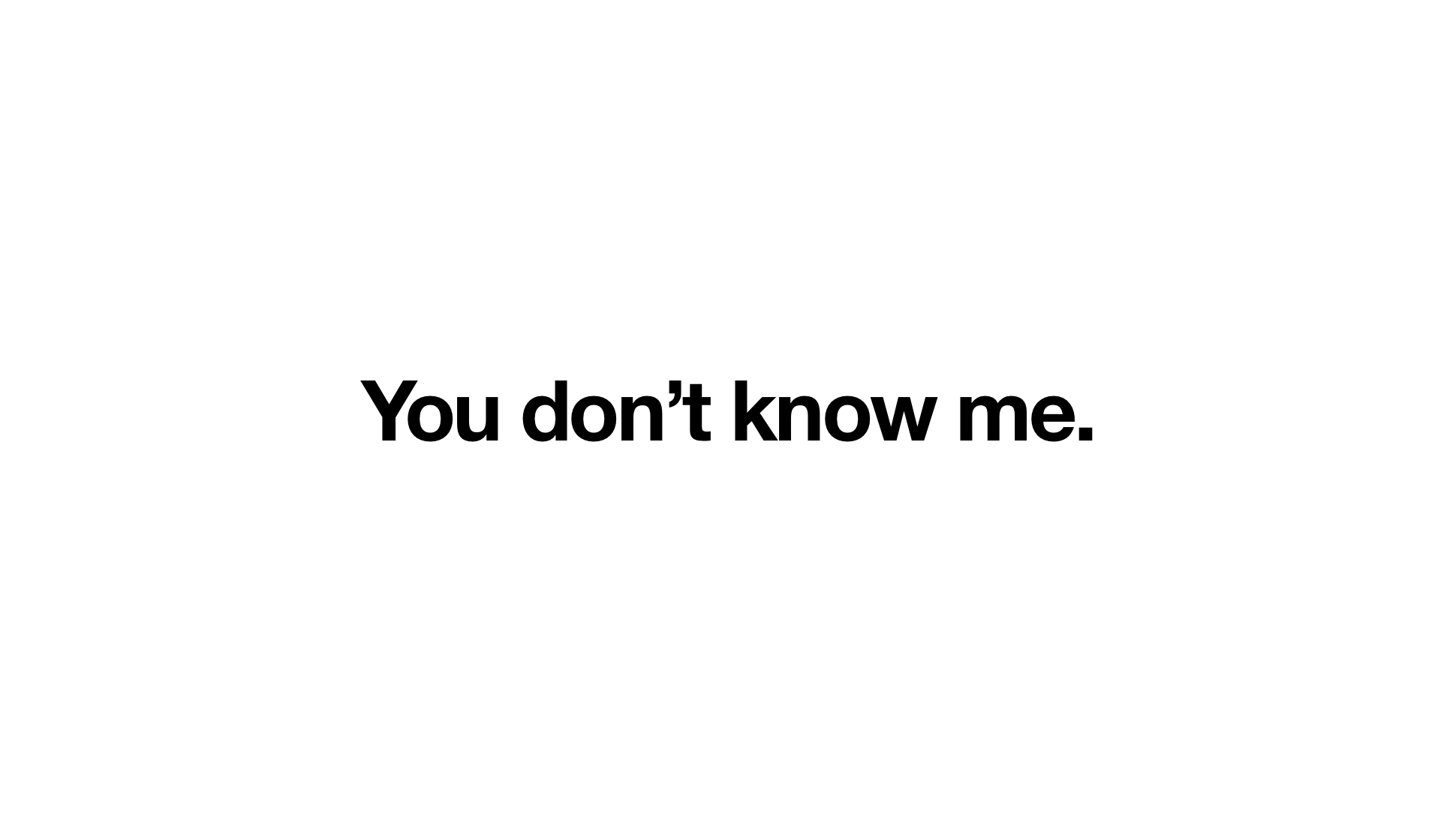 Image from You Don’t Know Me